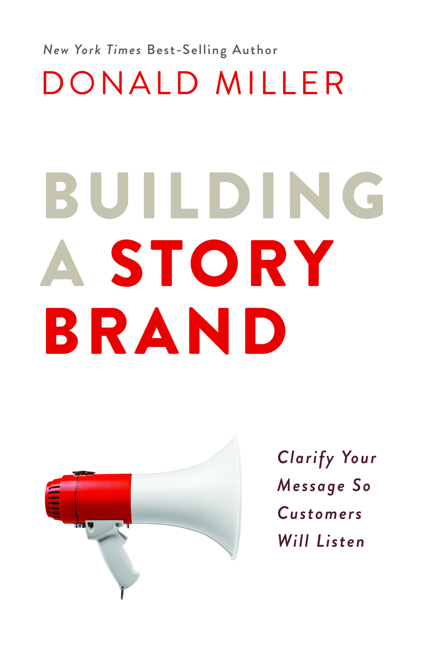 building a story brand by donald miller