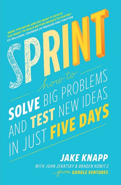 Sprint-How-to-Solve-Big-Problems-and-Test-New-Ideas-in-Just-Five-Days-buku-tentang-desain-produk