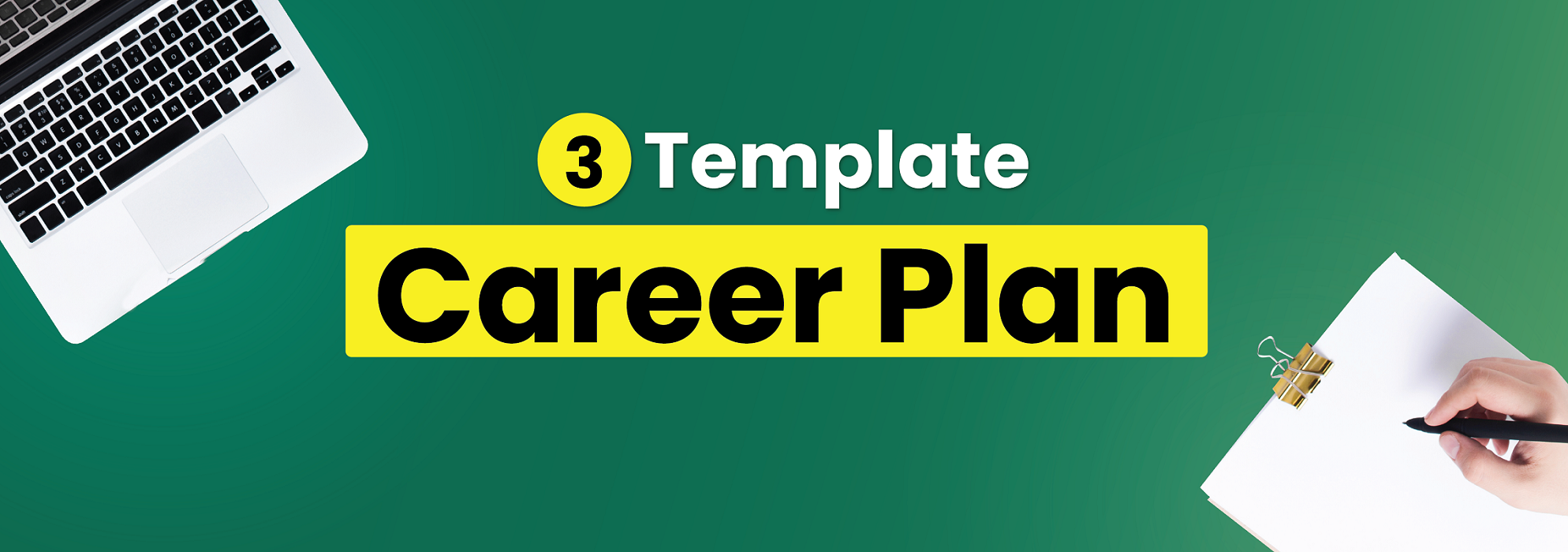in-depth content-bab 3 template career plan