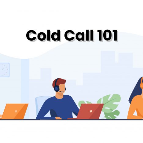Cold Call 怎麼打？六個方法這樣完成更有效率的Cold Call！
