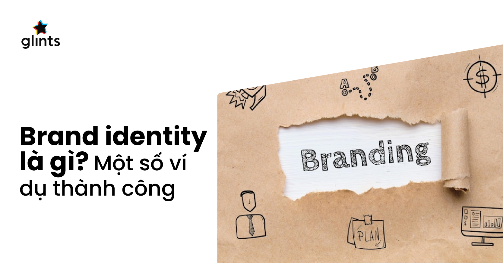 Brand Identity Là Gì? Ví Dụ Về Các Brand Identity Thành Công