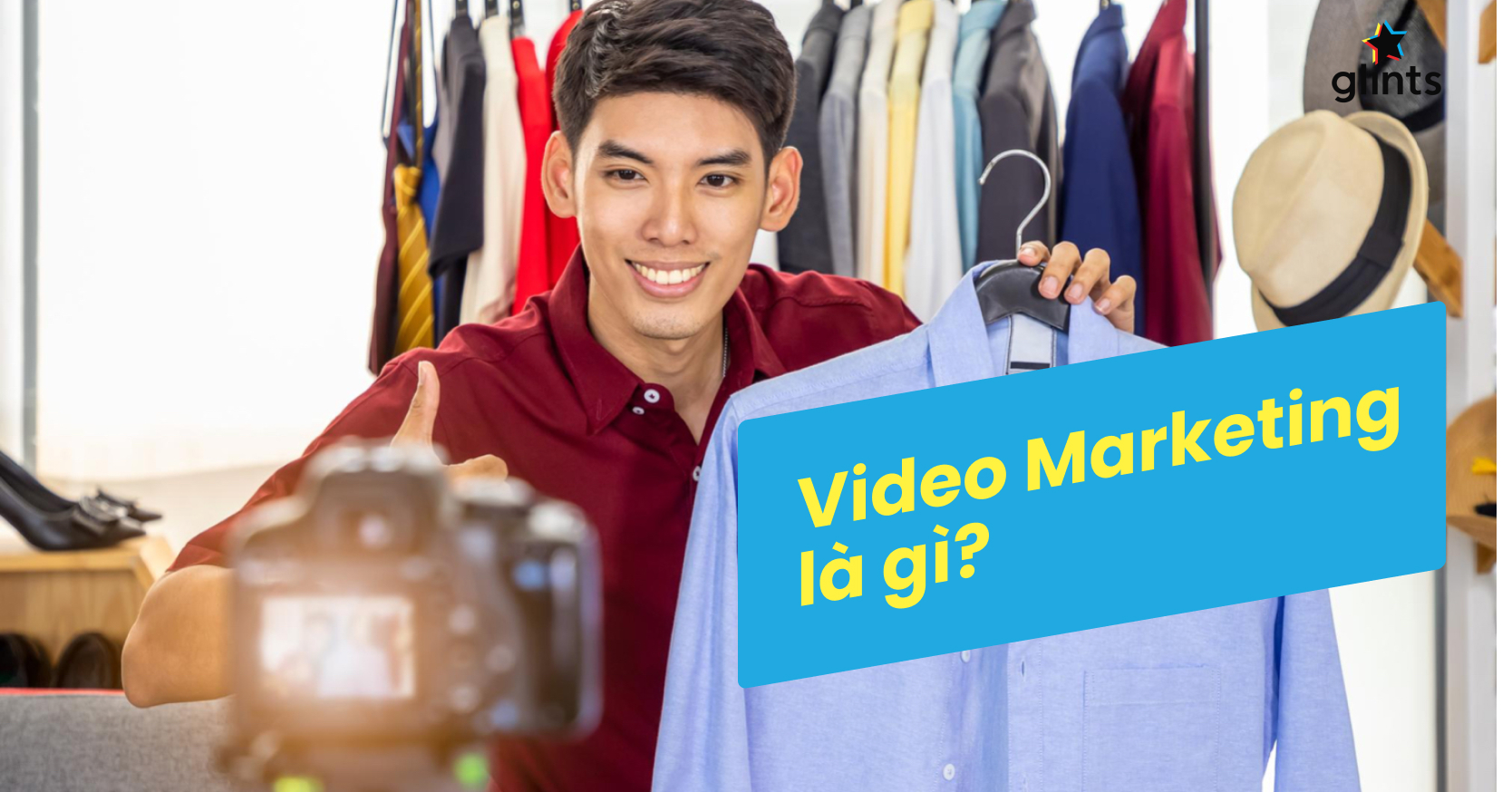 Video Marketing Là Gì? Cách Làm Video Marketing Hiệu Quả Nhất