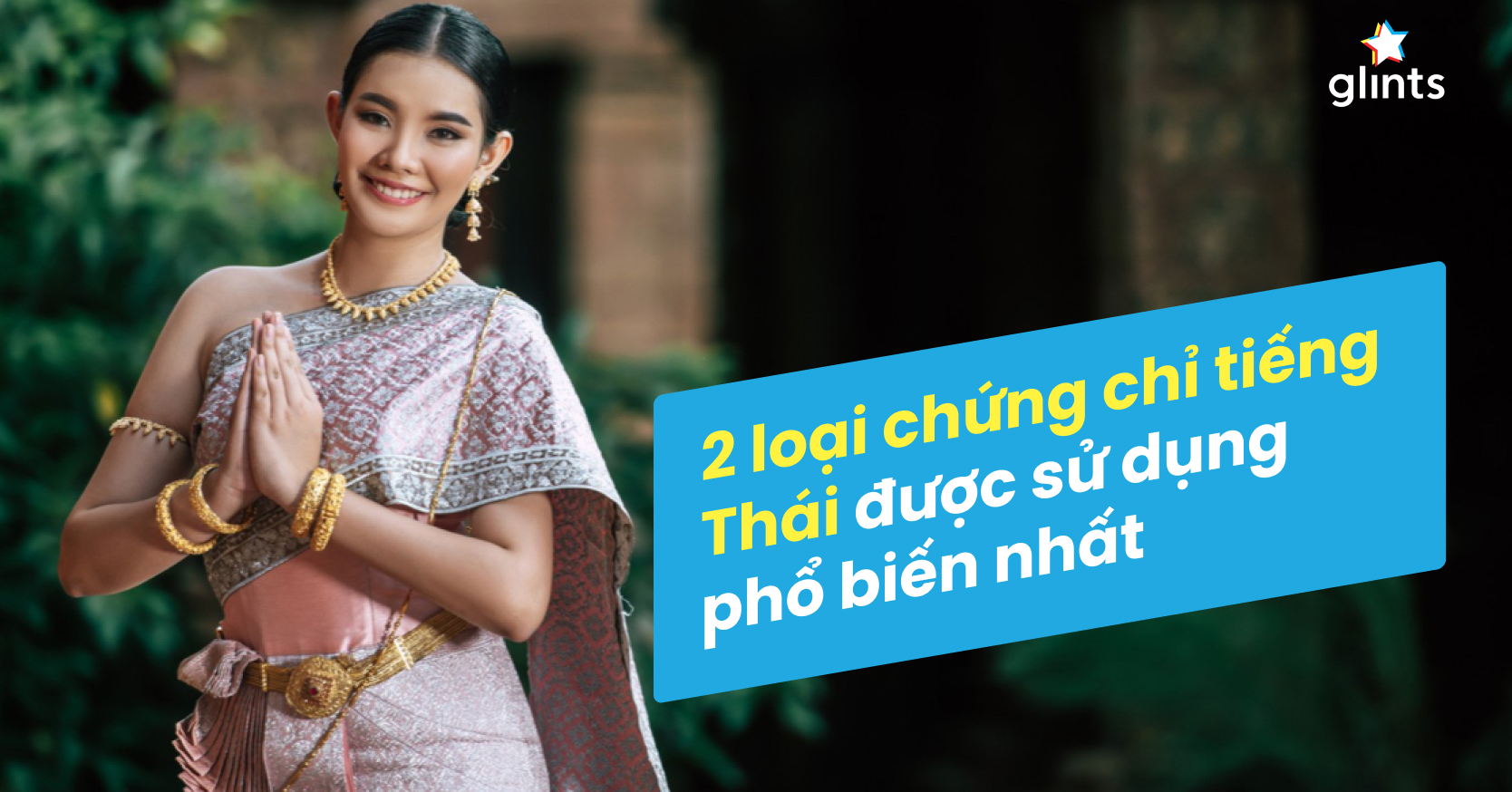 Chứng chỉ tiếng Thái nào được sử dụng phổ biến nhất hiện nay?