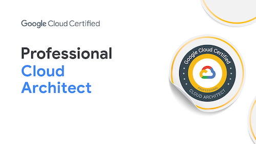Google Certified Professional Cloud Architect là chứng chỉ đặc biệt uy tín