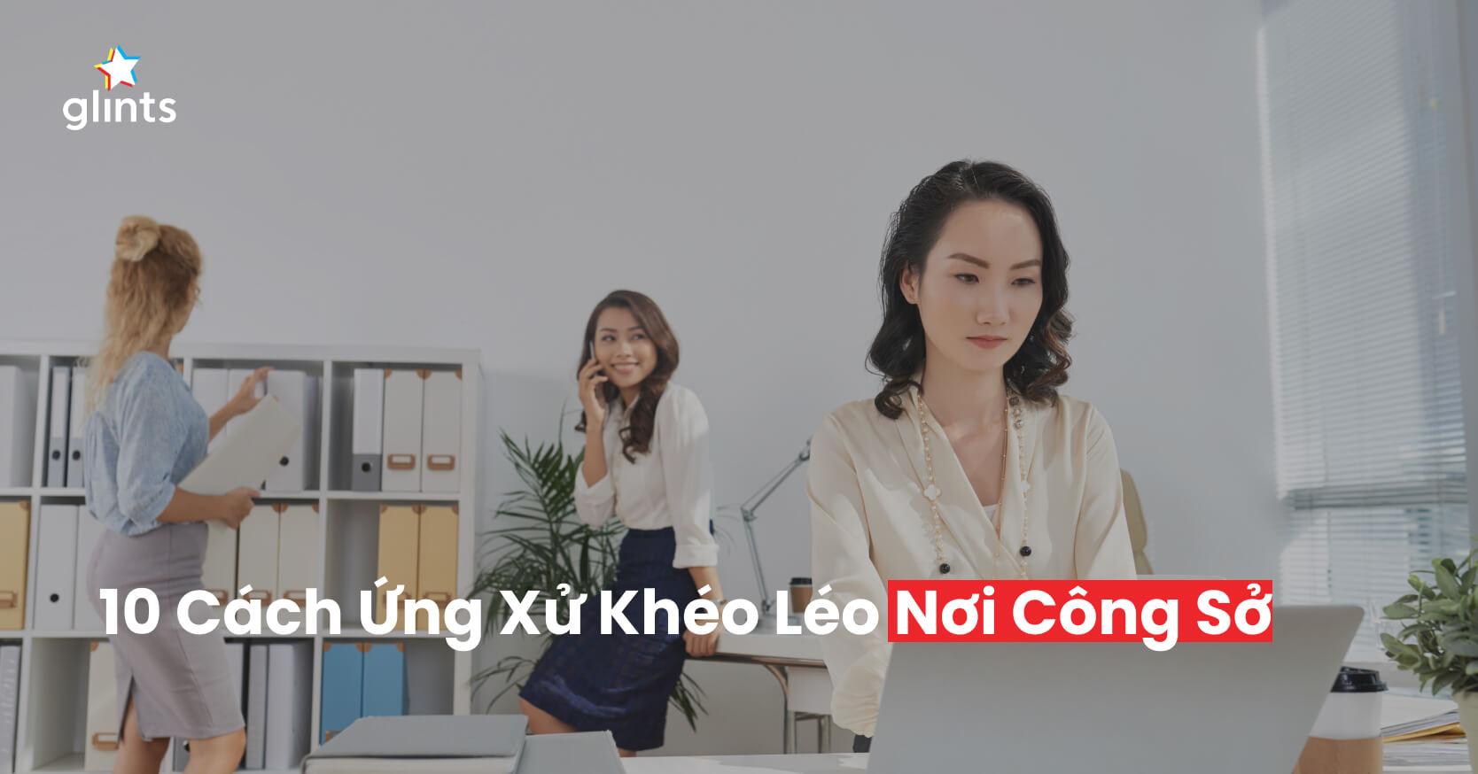 cách ứng xử khéo léo