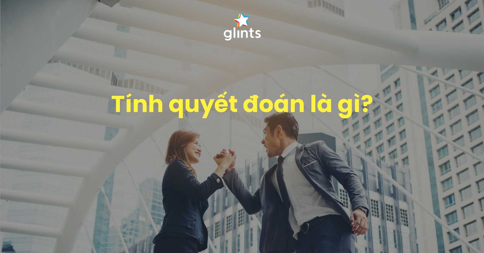 quyết đoán là gì