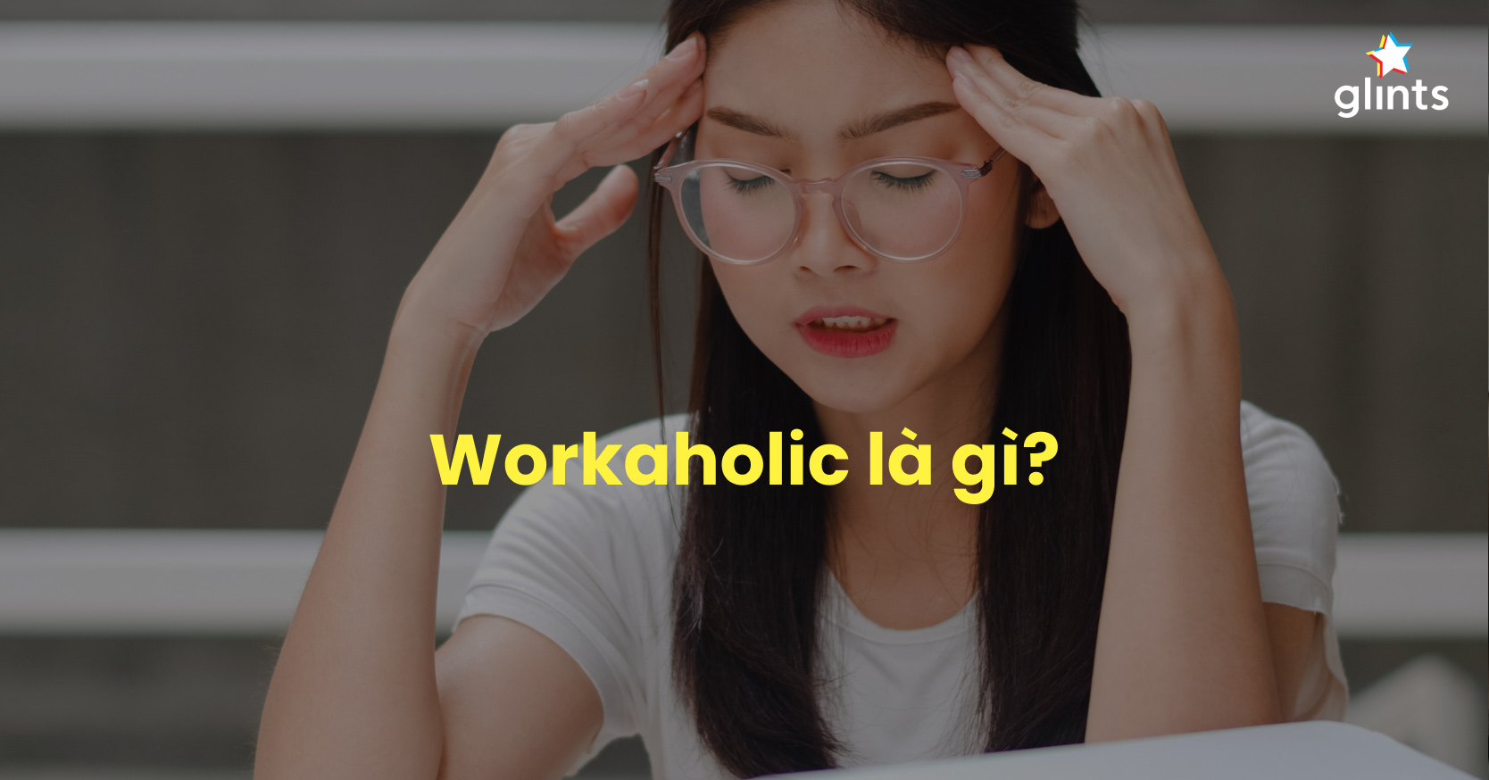 workaholic là gì