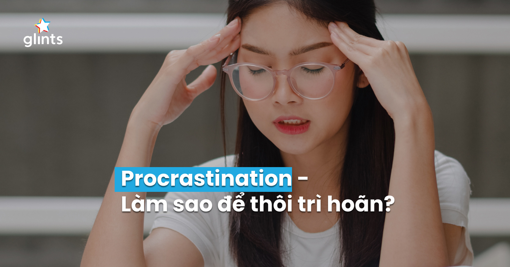 procrastination-la-gi