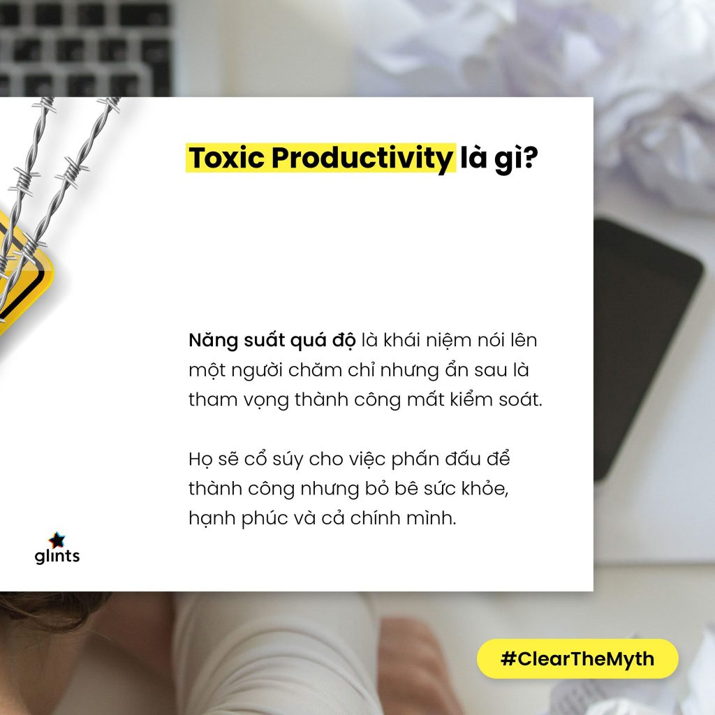 Khái niệm toxic productivity là gì