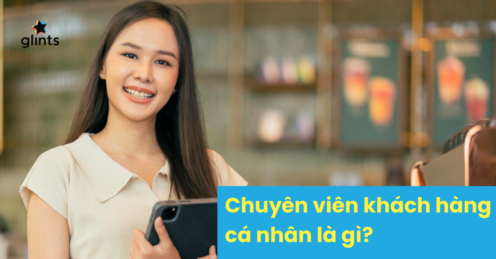 chuyên viên khách hàng cá nhân