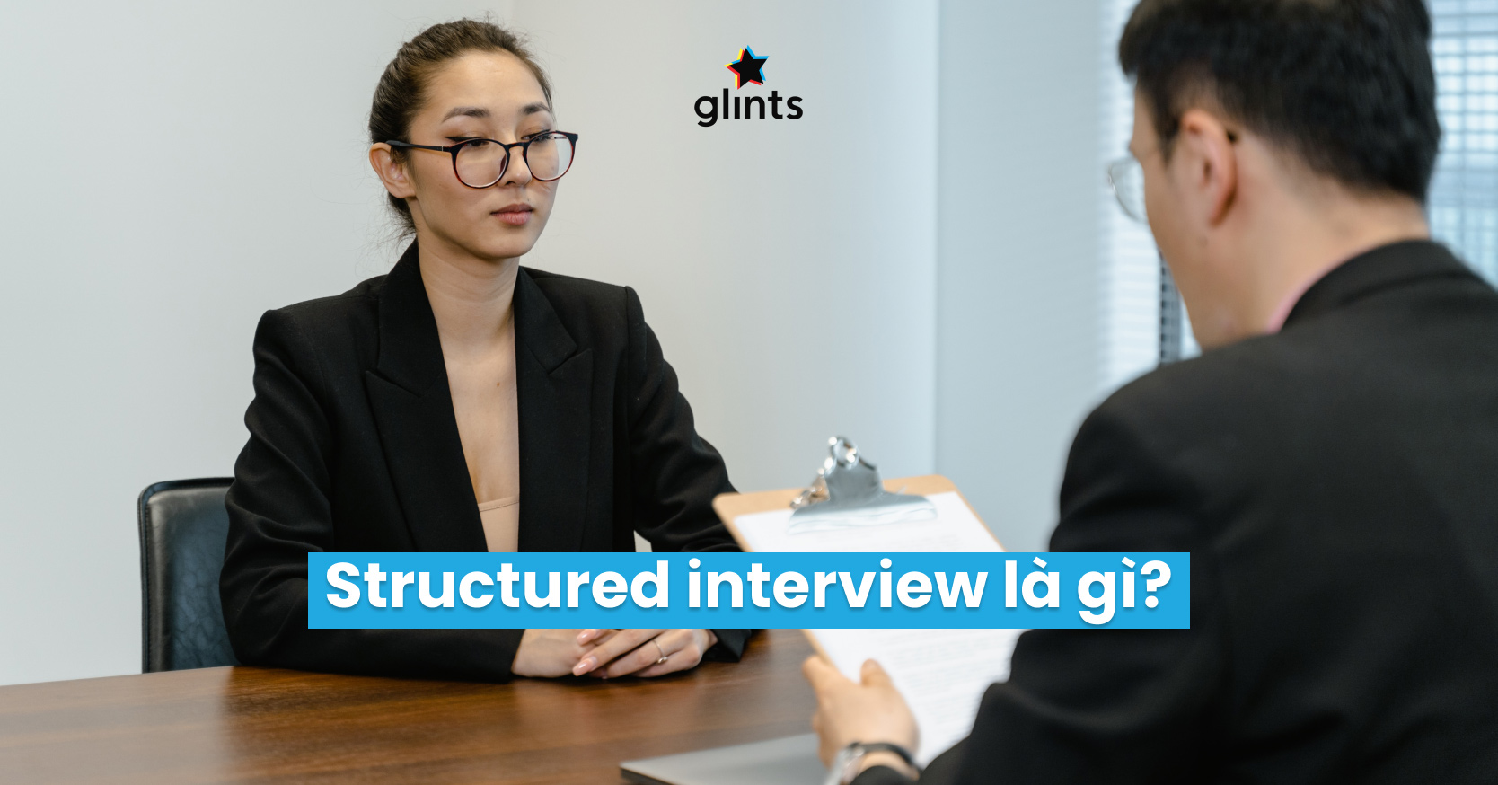 structured-interview-la-gi