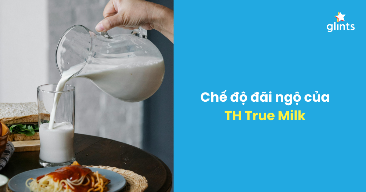 che-do-dai-ngo-cua-th-true-milk 1